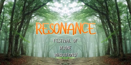 RESONANCE \u2728 Festival of Divine Vibrations \u2728