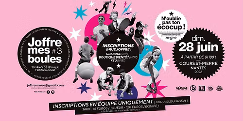 JOFFRE MES BOULES #3 \u2022 DIM 28 JUIN 2026 @COURS SAINT- PIERRE \/ NANTES