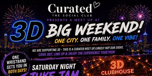 3D Big Weekend Meet Up