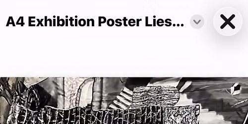 Lies and truth exhibit