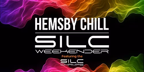 Hemsby Chill - The SILC Weekender