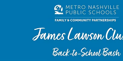 MNPS James Lawson Cluster Back-to-School Bash - August 6, 2026