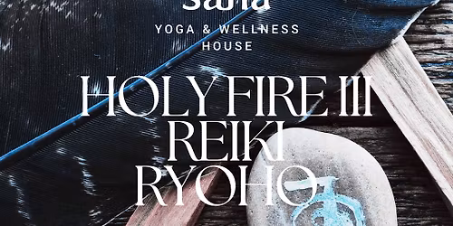 Holy Fire III Reiki Ryoho: Level 1 & 2