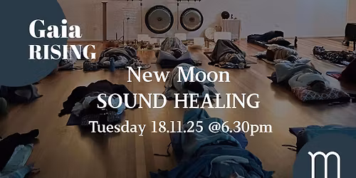 Gaia Rising New Moon Sound Healing