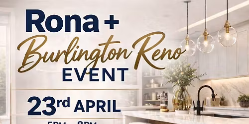 Rona+ Burlington Reno Event