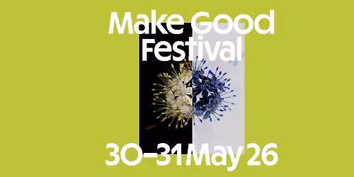 Make Good Festival 2026