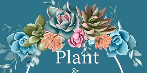3rd Annual Plant & Sip benefitting Little Hearts of Hope