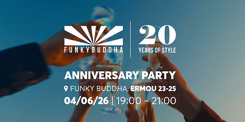 20 YEARS FUNKY BUDDHA | ANNIVERSARY PARTY