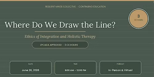 Where Do We Draw the Line? Ethics of Integrative and Holistic Therapy.
