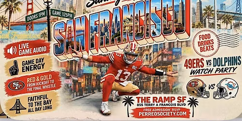 49ERS VS DOLPHINS WATERFRONT WATCH PARTY @ THE RAMP 1PM