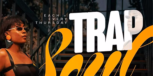 TRAP SOUL THURSDAYS