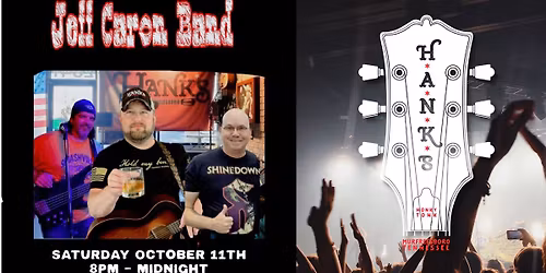 Jeff Caron Band Live at Hank’s Honky Tonk 🎶 | Saturday, October 11th • 8PM–12AM