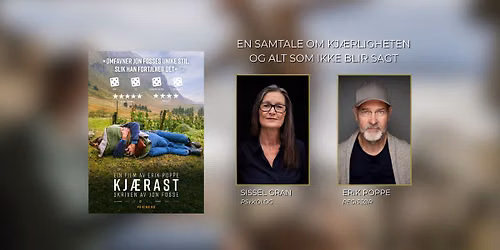Kj\u00e6rast | Samtale med Sissel Gran og Erik Poppe | 12. oktober