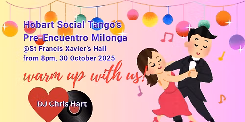 Hobart Social Tango Pre-Encuentro Milonga