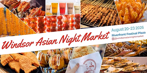 Windsor 2nd Annual Asian Night Market