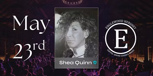 An Evening of Original Music from Shea Quinn w\/ Special Guests