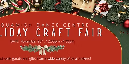 Squamish Dance Centre Holiday Craft Fair 