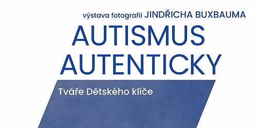 AUTISMUS AUTENTICKY \u2013 Tv\u00e1\u0159e D\u011btsk\u00e9ho kl\u00ed\u010de