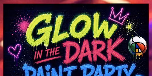 GLOW IN THE DARK PAINT PARTY\/TACO TUESDAY W\/YOUR MIDNIGHT CHEF