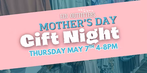 Mother's Day Gift Night