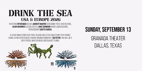 DRINK THE SEA | Granada Theater | Dallas, TX