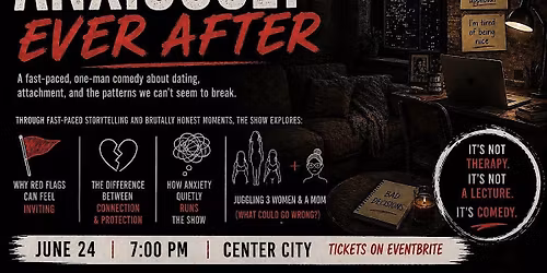 Anxiously Ever After: A Comedy About Love, Anxiety & Bad Decisions