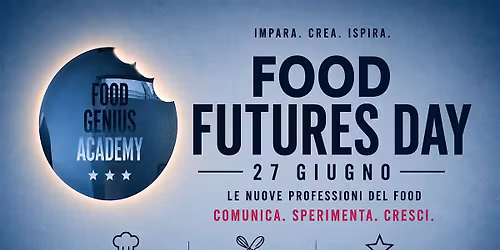 Food Futures Day: I nuovi mestieri del food nell\u2019era digitale