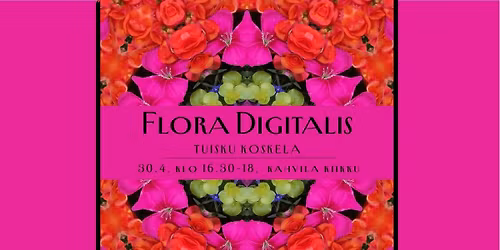Flora Digitalis -taiden\u00e4yttelyn avajaiset