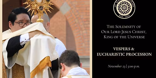 Christ the King Vespers & Eucharistic Procession