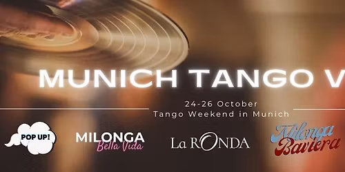 MUNICH TANGO VIBE \ud83c\udf1f 24\u201326 October 2025 \ud83c\udf1f Munich & Puchheim