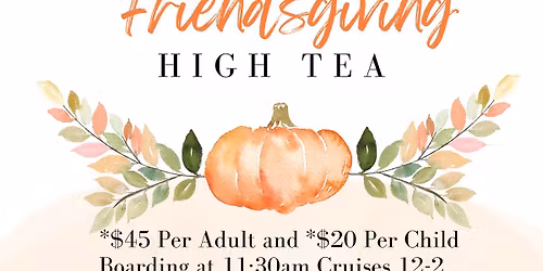 Friendsgiving High Tea Aboard the Barbara Lee