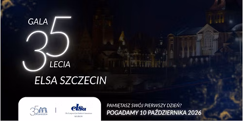 Gala 35-lecia ELSA Szczecin 
