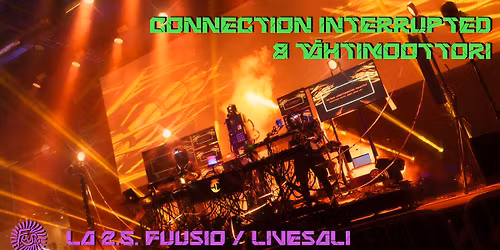 Connection Interrupted & T\u00e4htimoottori @ Fuusio \/ Livesali, Turku 2.5.
