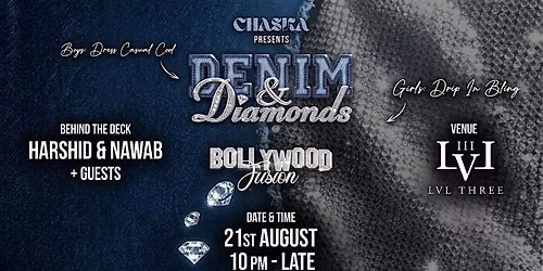 CHASKA Presents: Denim & Diamonds - Bollywood Fusion Party at LVL Three