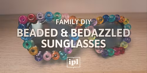 Family DIY - Beaded and Bedazzled Sunglasses