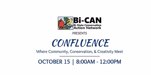 Bi-CAN Presents: Confluence - Where Community, Conservation, & Creativity Meet