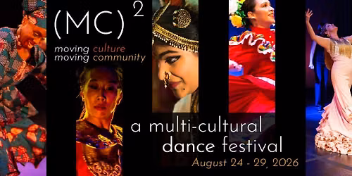 (MC)2 Festival: Moving Culture, Moving Community