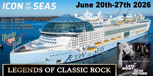 Icon Of The Seas presents Legends Of Classic Rock LIVE!