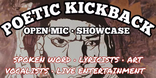 POETIC KICKBACK JULY 25TH