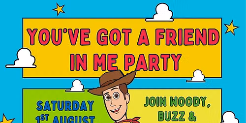 \ud83c\udf89\ud83e\udd20 YOU\u2019VE GOT A FRIEND IN ME PARTY! \ud83d\ude80\u2b50