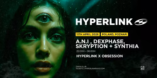 Obsession x Hyperlink: A.N.I. | DEXPHASE | SKRYPTION