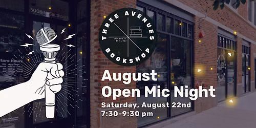 August: Three Avenues Open Mic Night
