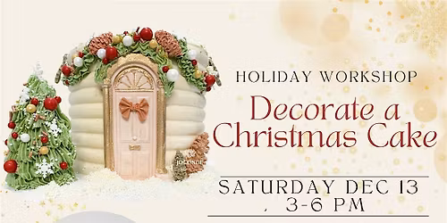 Holiday Cake Decorating Workshop