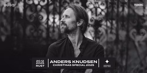 Anders Knudsen: Christmas Special 2025 + support: Nikolaj Paakj\u00e6r \/\/ RUST
