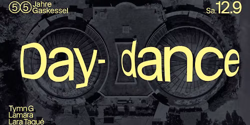 55 Jahre Gaskessel: Daydance