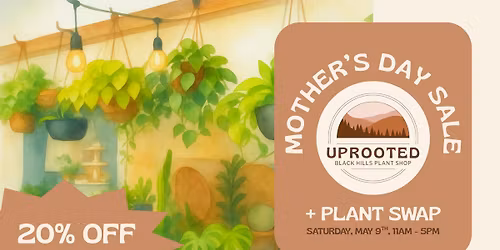 Mother's Day Sale (20% OFF) + Plant Swap