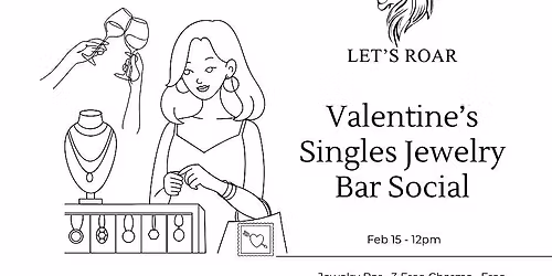 Valentine's Singles Jewelry Bar Social