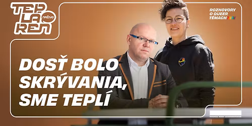 Tepl\u00e1re\u0148 na\u017eivo: Dos\u0165 bolo skr\u00fdvania, sme tepl\u00ed