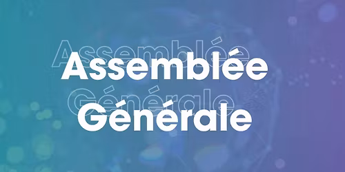 Assembl\u00e9e G\u00e9n\u00e9rale - par Au fil de l'eau | Salle Gandhi 