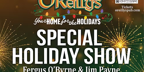 Special Holiday Show - Fergus O'Byrne and Jim Payne